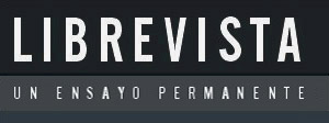 Librevista - Revista de ensayo y pensamiento crítico